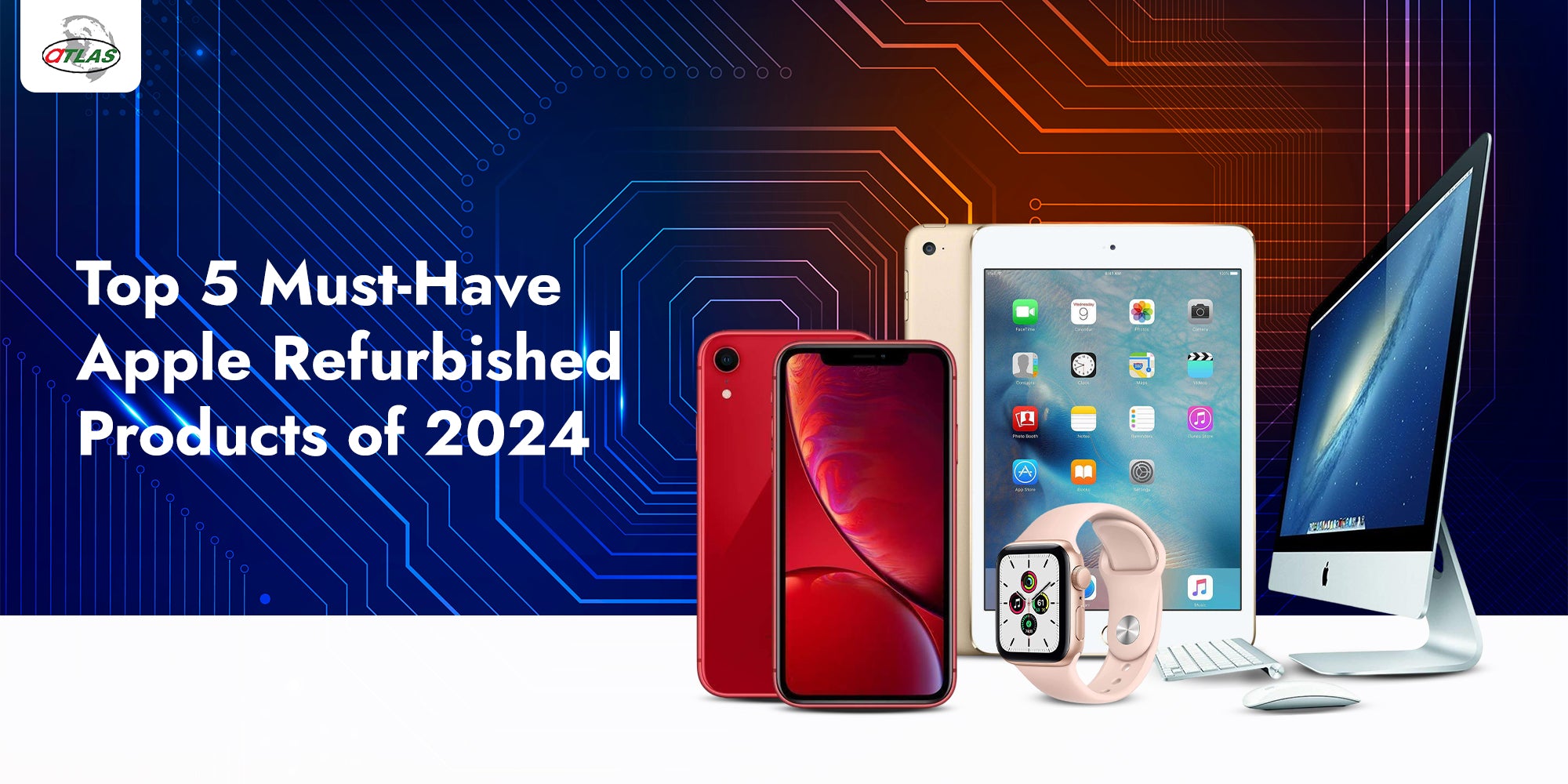 Top 5 Must-Have Apple Refurbished Products of 2024